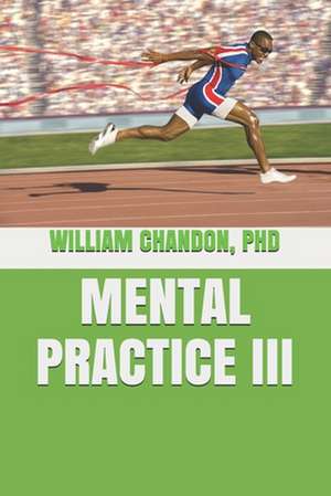 Mental Practice III de William Chandon