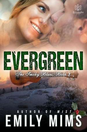 Evergreen de Emily Mims