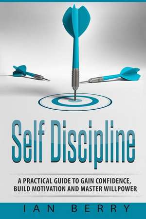 Self Discipline de Ian Berry