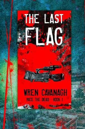 The Last Flag de Cavanagh, Wren