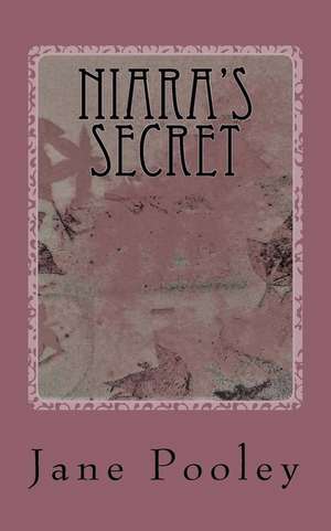 Niara's Secret de Pooley, MS Jane