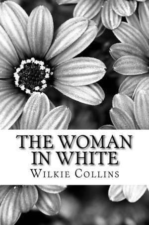 The Woman in White de Wilkie Collins