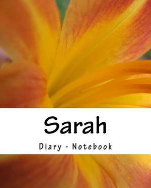 Sarah - Diary - Notebook de Ragid De