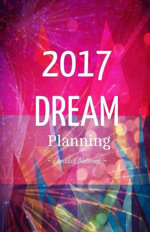 2017 Dream Planning Checklist Notebook de Creativejournals