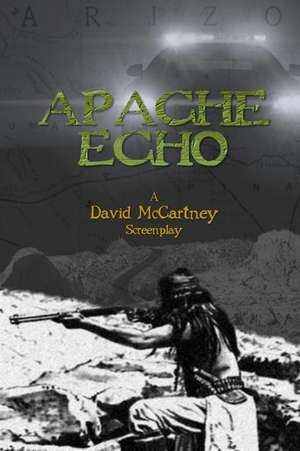 Apache Echo de David McCartney