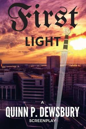 First Light de Dewsbury, Quinn P.