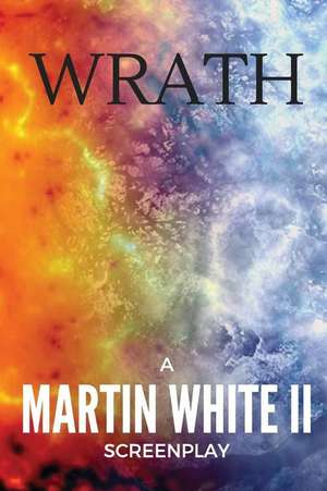 Wrath de White II, Martin