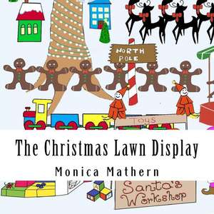 The Christmas Lawn Display de Monica Mathern