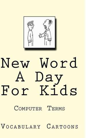 New Word a Day for Kids de Elliot Carruthers