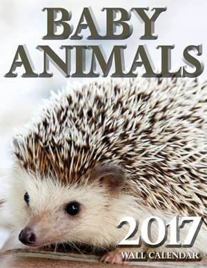 Baby Animals 2017 Wall Calendar de Lotus Art