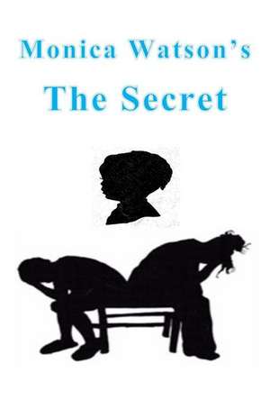 The Secret de Watson, Monica