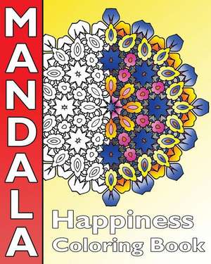 Happiness Mandala Coloring de Hughes, Peppin