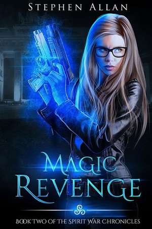 Magic Revenge de Stephen Allan