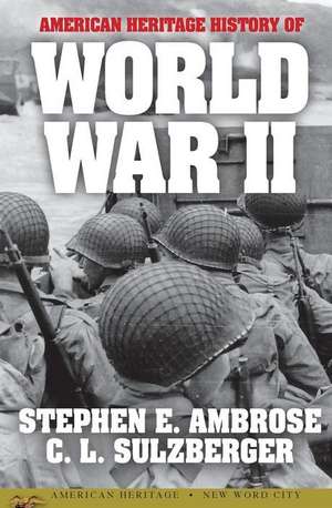 American Heritage History of World War II de Stephen E. Ambrose