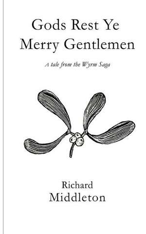 Gods Rest Ye Merry Gentlemen de Richard Middleton