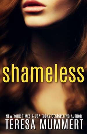 Shameless de Teresa Mummert