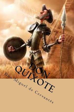 Don Quixote de De Cervantes, Don Miguel