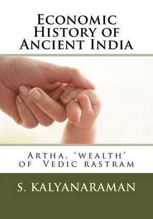 Economic History of Ancient India de S. Kalyanaraman