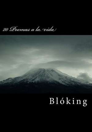 20 Poemas a la Vida de Bloking