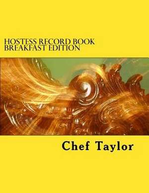 Hostess Record Book de Taylor, Chef
