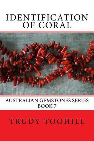 Identification of Coral de Trudy Toohill