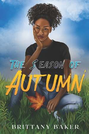 The Season of Autumn de Baker, Brittany M.