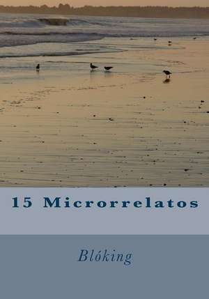 15 Microrrelatos de Bloking