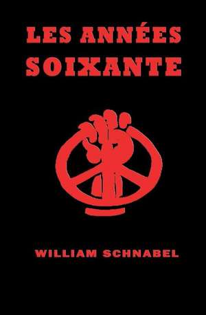 Les Annees Soixante de Schnabel, William