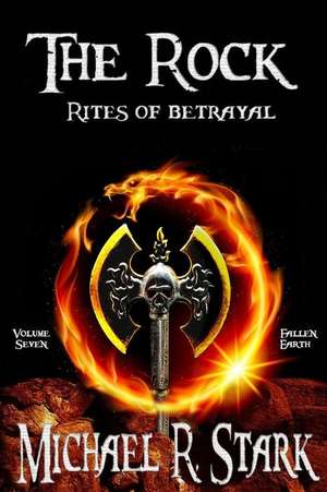 Rites of Betrayal de Stark, Michael R.