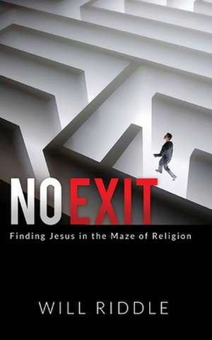 No Exit de Will Riddle