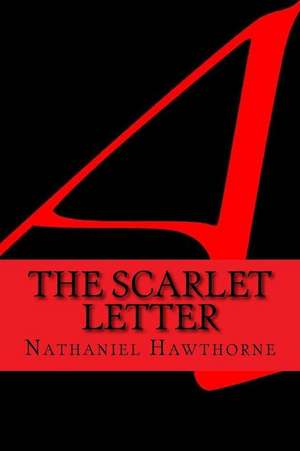 The Scarlet Letter (English Edition) de Hawthorne Nathaniel