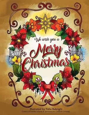 We Wish You a Merry Christmas Coloring Book de Rubright, Tisha