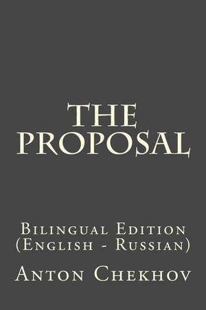 The Proposal de Anton Chekhov