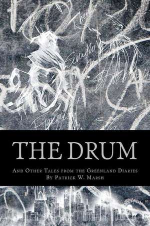 The Drum de Patrick W. Marsh