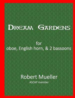 Dream Gardens de Robert Mueller