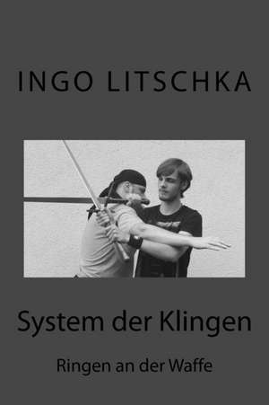 System Der Klingen 13 de Ingo Litschka