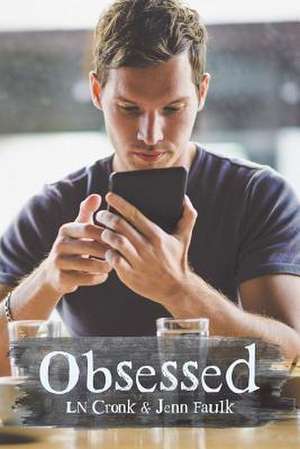 Obsessed de Jenn Faulk