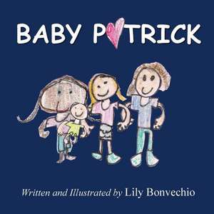 Baby Patrick de Bonvechio, Lily