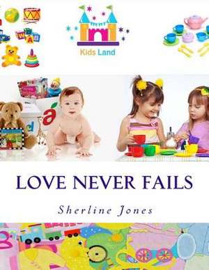 Love Never Fails de Sherline Jones