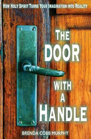 The Door with a Handle de Murphy, Brenda Cobb