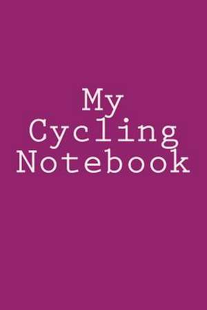 My Cycling Notebook de Cartmell