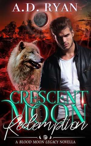 Crescent Moon de A. D. Ryan