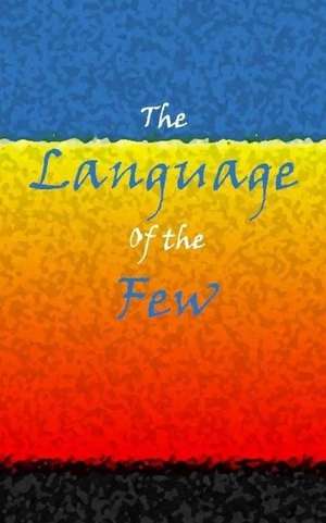 The Language of the Few de MR Shawn Coleman