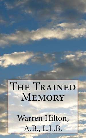 The Trained Memory de Warren Hilton a. B.