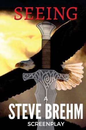 Seeing de Brehm, Steve