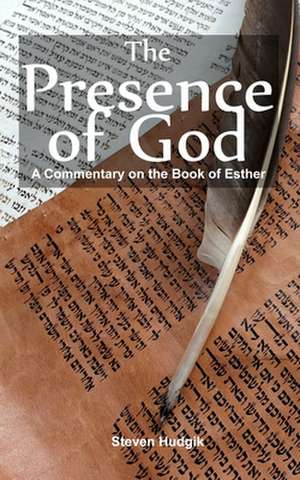 The Presence of God de Hudgik, Steven