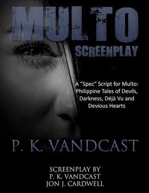 Multo Screenplay de P. K. Vandcast