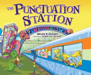 The Punctuation Station de Brian P. Cleary