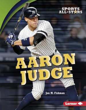 Aaron Judge de Jon M. Fishman