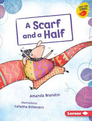 A Scarf and a Half de Amanda Brandon